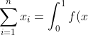 \sum\limits_{i=1}^{n} x_{i}=\int_{0}^{1}f(x), {\rm d}x